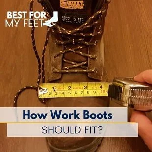 someone is measuring the width of a work boot trying to say how to show if a work boot should fit tight or lose