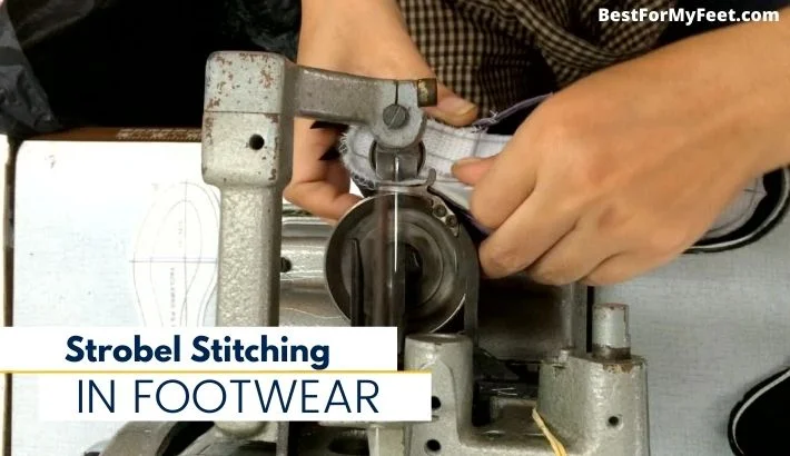 a person using a Strobel stitching machine to attach insoles to the footwear.
