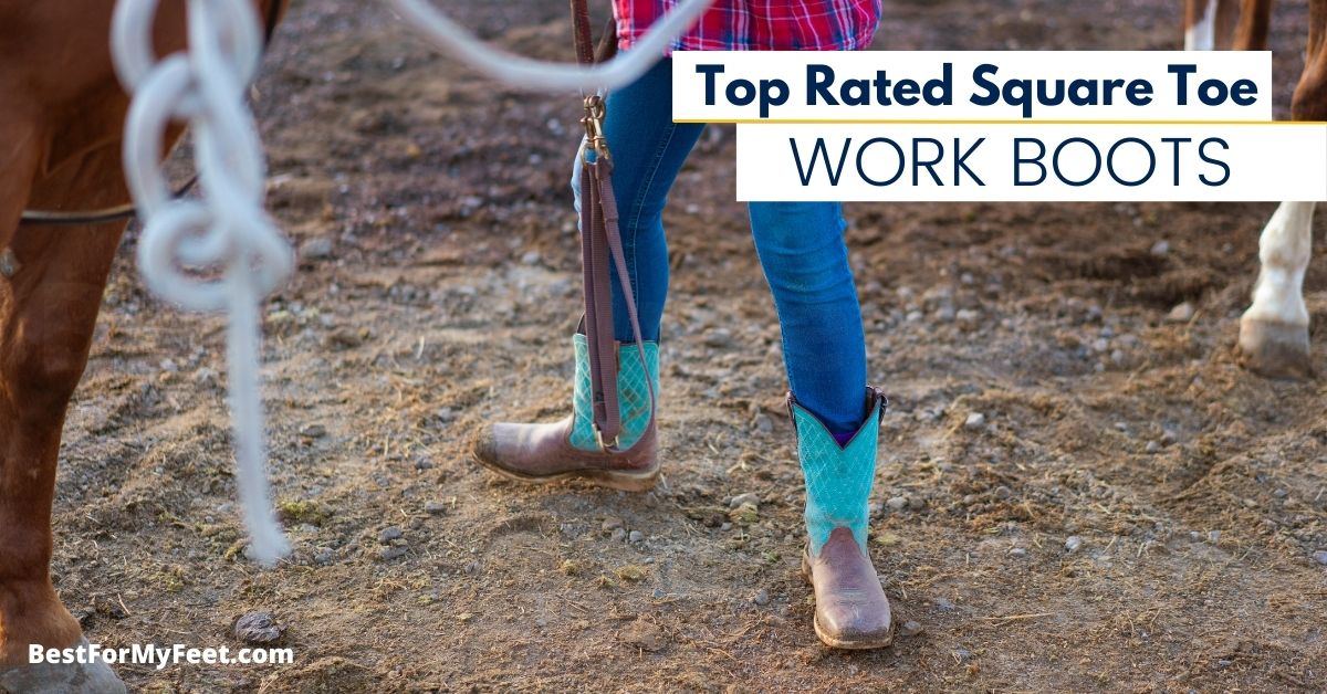 2022's Best Square Toe Work Boots (16 
