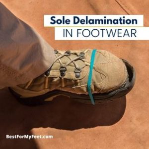 What Does Sole Delamination In Footwear Mean? (Answered) (Answered)