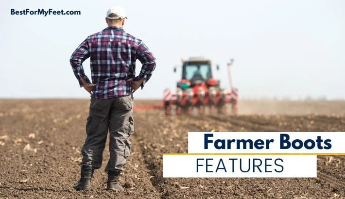 most important features to look at when buying work boots for farming work