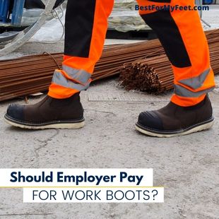 wearing a pair of boots at work that my employer paid for.